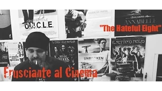 Frusciante al Cinema: The Hateful Eight