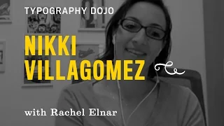 Typography Dojo: Nikki Villagomez and Culture + Typography