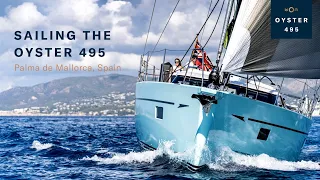 Sailing the Oyster 495 in Palma de Mallorca | Oyster Yachts
