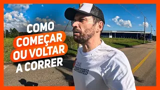 O jeito mais fácil de começar a correr ou retornar à corrida