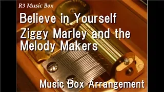 Believe in Yourself/Ziggy Marley and the Melody Makers [Music Box] (Arthur Theme Song)
