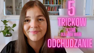 5 TRIKÓW, KTÓRE UŁAWIAJĄ ODCHUDZANIE