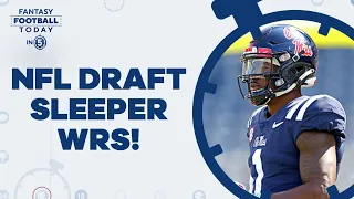 2023 NFL Draft Sleepers WRs: Players Flying Under The Radar! (Fantasy Football Today in 5)