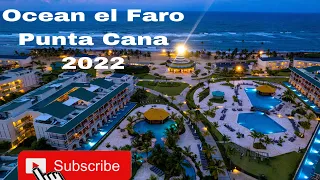 RESORT  OCEAN EL FARO PUNTA CANA 2022 DRONE 4K