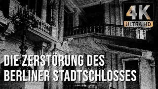 Ein unbeschreiblicher Verlust - Die Zerstörung des Berliner Stadtschlosses