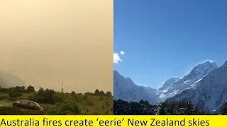 Australia fires create ‘eerie’ New Zealand skies