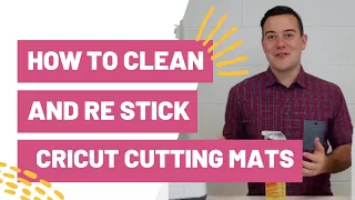 How To Clean And Re Stick Your Cricut Cutting Mats