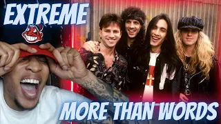 OH MY GOSH!!! FIRST TIME HEARING EXTREME - MORE THAN WORDS | REACTION