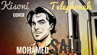 Kisoni Telephonek - Official cover Video By MOSAI  - كيصوني تيليفونك 📞📞📞#l7or