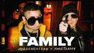 [НАОБОРОТ]MORGENSHTERN & Yung Trappa - FAMILY