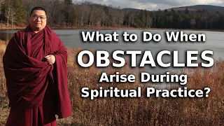 What to Do When Obstacles Arise During Spiritual Practice? (with English & Chinese subtitles)