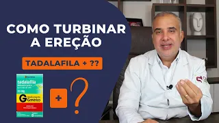 O que tomar com a Tadalafila para TURBINAR A EREÇÃO? | Dr. Élio Arão Júnior #erecao #tadalafila