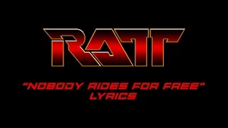 Ratt - Nobody Rides For Free (Lyrics) HQ Audio