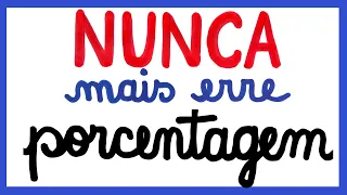 NUNCA MAIS ERRE PORCENTAGEM!!