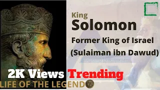 The Life Story of King David son, SOLOMON (Former King of Israel)