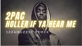 2Pac - Holler If Ya Hear Me 🔥 (Izzamuzzic Remix) #visualizer #2pac #music #izzamuzzic