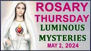 The Rosary Today I Thursday I May 2 2024 I The Holy Rosary I Luminous Mysteries