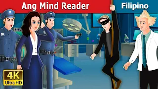 Ang Mind Reader | The Mind Reader Story in Filipino | Kwentong Pambata | @FilipinoFairyTales