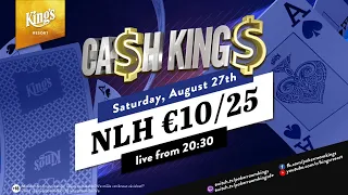 Ca$h King$ NLH €10/€25 Cash Game live aus dem King's Resort - Kommentar Kristijan "KIKINHO" Batinic!