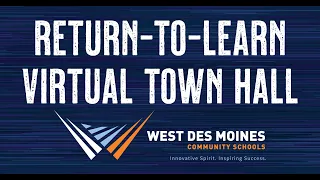 WDMCS Return-to-Learn Virtual Town Hall Recording