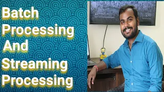 Batch processing and real time processing