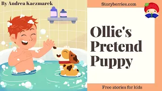 OLLIE'S PRETEND PUPPY 🍓 Read along animated picture book with English subtitles #responsibility  🍓
