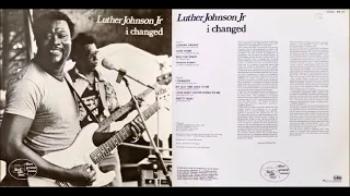 Luther Johnson Jr - I Changed