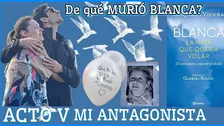 BLANCA LA NIÑA QUE QUERÍA VOLAR- ACTO V - PAMPITA y BENJAMIN VICUÑA