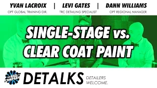 Detailing Single Stage vs Clear Coat Paint | DETALKS