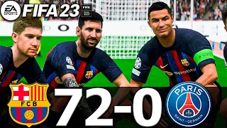 FIFA 23 - MESSI, RONALDO, MBAPPE, NEYMAR, ALL STARS | FC BARCELONA 72-0 PSG