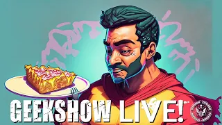 Geekshow LIVE! August 19, 2023