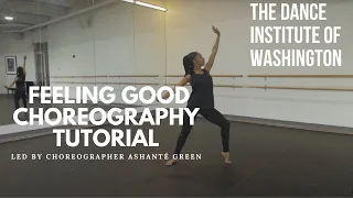 "Feeling Good" Choreography Tutorial by Ashanté Green