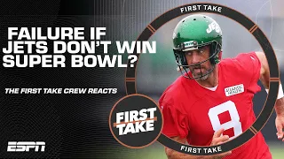 Will it be a FAILURE if the Jets don't win a Super Bowl with Aaron Rodgers ⁉️ | First Take