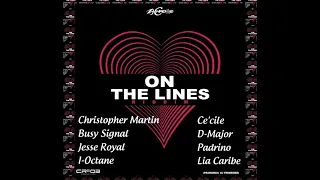 On The Line Riddim (Mix-Aug 2021)  ZJ Chrome x Cr203 Pro / Christopher Martin, Busy Signal, I-Octane