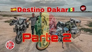 Me voy con mi padre a Dakar en moto. La historia de nuestro viaje parte 2