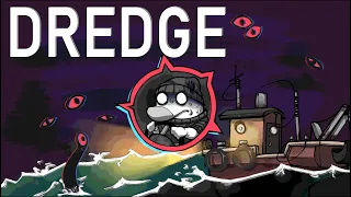 Dredge is terrifying