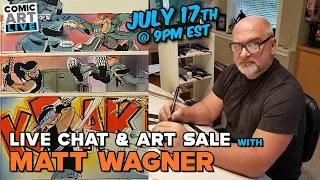 Live Chat and Art Sale with Comic Artist Matt Wagner