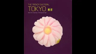 Trendy Eastern: Tokyo - Twisted New Jazz Mix (Disc 2)