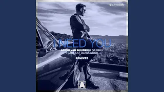 I Need You (ANGEMI Extended Remix)