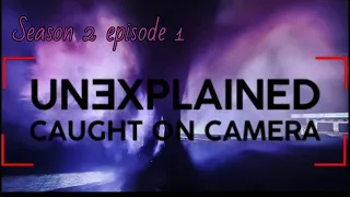 Unexplained caught on camera series 2 episode 1 | UFO | dybbuk box