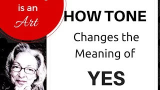 How Your Tone Changes "YES"