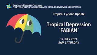 Press Briefing: Tropical Depression  "#FABIANPH" Saturday, 5 AM July 17, 2021