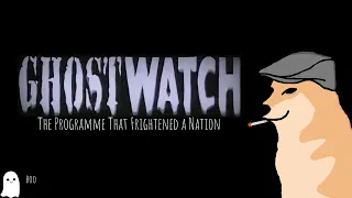 Ghostwatch - The Programme That Frightened A Nation