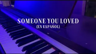 Someone you loved (en español) - Andrés Almeida