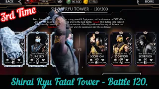Shirai Ryu Fatal Tower Bosses Battle 120 Brutality Fight + Reward | Mortal Kombat Mobile