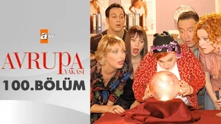 Avrupa Yakası 100. Bölüm - atv