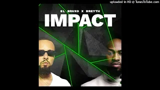 El Bruxo, Breyth - Impact (Original Mix 2022)