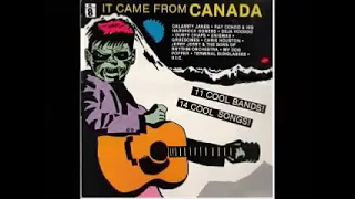 Various – It Came From Canada Vol.1 80’s Garage Rock, Punk, Rockabilly, Alternative Rock Music Album