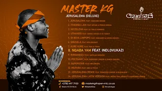 8. Master Kg- Nqaba Yami Feat [Indlovukazi]