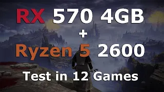 AMD RX 570 - Ryzen 5 2600 in 2022 - Test in 12 Games